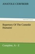 Repertory Of The Comedie Humaine, Complete, A - Z