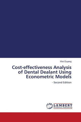 Cost-effectiveness Analysis of Dental Dealant Using Econometric Models