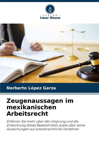 Zeugenaussagen im mexikanischen Arbeitsrecht