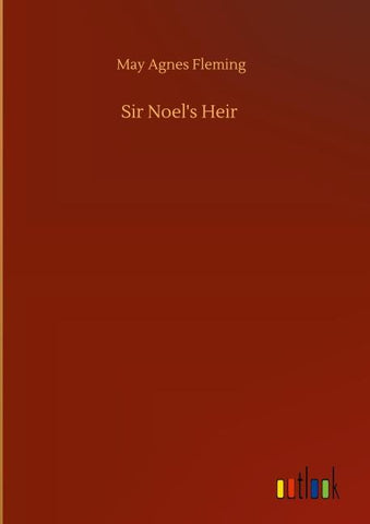 Sir Noel's Heir