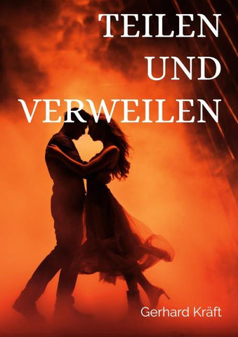 TEILEN UND VERWEILEN
