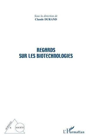 Regards sur les biotechnologies