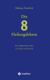 Die acht Heilungslehren