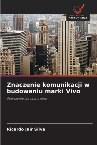 Znaczenie komunikacji w budowaniu marki Vivo