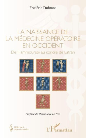 La naissance de la médecine opératoire en occident