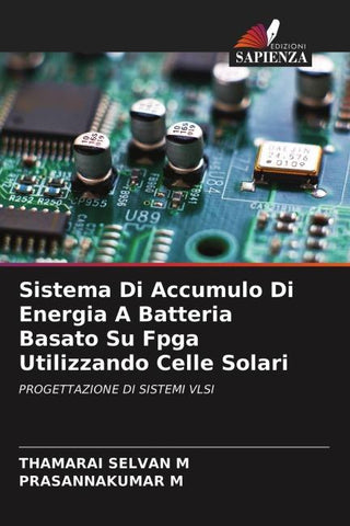 Sistema Di Accumulo Di Energia A Batteria Basato Su Fpga Utilizzando Celle Solari