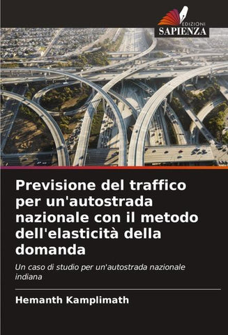Previsione del traffico per un'autostrada nazionale con il metodo dell'elasticità della domanda