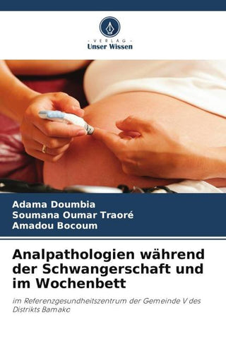 Analpathologien während der Schwangerschaft und im Wochenbett