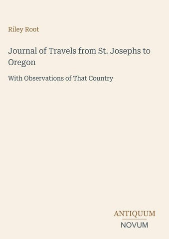 Journal of Travels from St. Josephs to Oregon