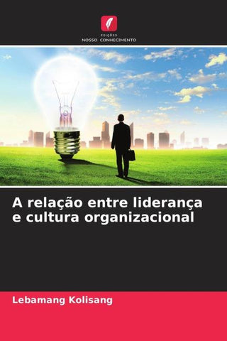 A relação entre liderança e cultura organizacional