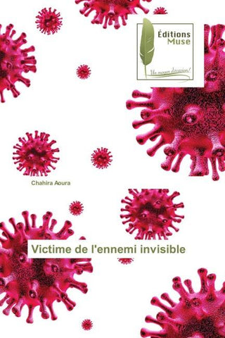 Victime de l'ennemi invisible
