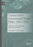Conservative Government Penal Policy 2015-2021