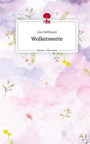 Wolkenworte. Life is a Story - story.one