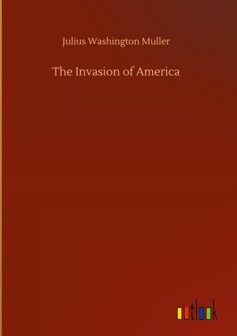 The Invasion of America
