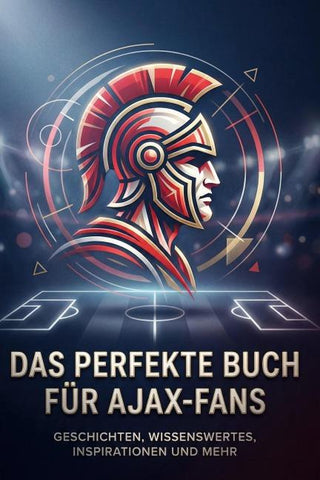 Das perfekte Buch für Ajax-Fans