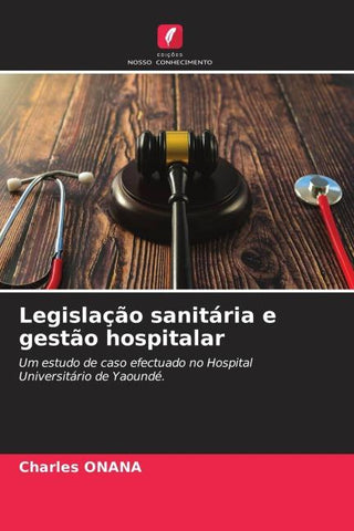 Legislação sanitária e gestão hospitalar