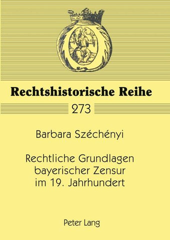 Rechtliche Grundlagen bayerischer Zensur im 19. Jahrhundert