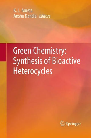 Green Chemistry: Synthesis of Bioactive Heterocycles