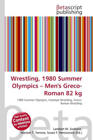 Wrestling, 1980 Summer Olympics - Men's Greco-Roman 82 kg