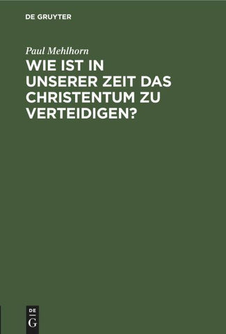 Wie ist in unserer Zeit das Christentum zu verteidigen?