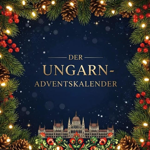Der Ungarn-Adventskalender