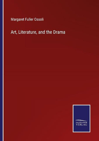 Art, Literature, and the Drama