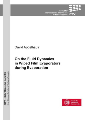On the Fluid Dynamics in Wiped Film Evaporators during Evaporation