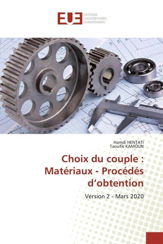 Choix du couple : Matériaux - Procédés d'obtention