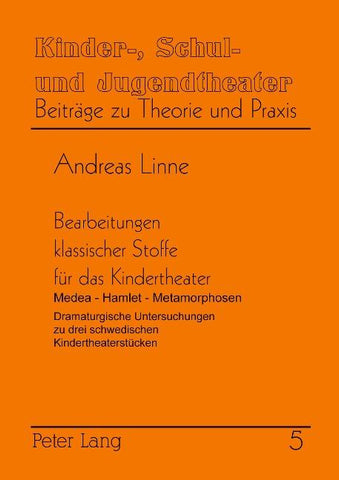 Bearbeitungen klassischer Stoffe für das Kindertheater