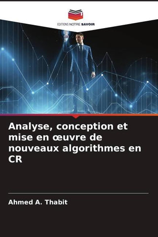 Analyse, conception et mise en ¿uvre de nouveaux algorithmes en CR