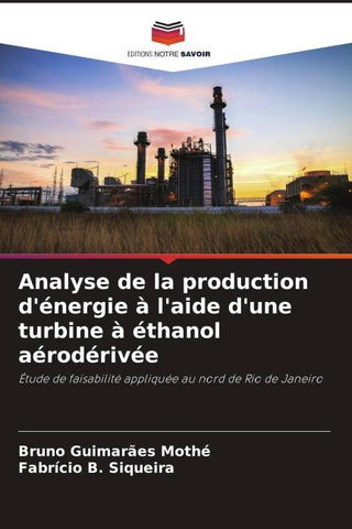 Analyse de la production d'énergie à l'aide d'une turbine à éthanol aérodérivée
