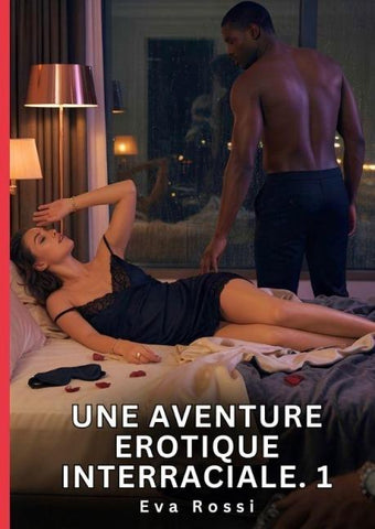 Une Aventure Erotique Interraciale. 1