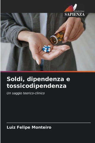 Soldi, dipendenza e tossicodipendenza