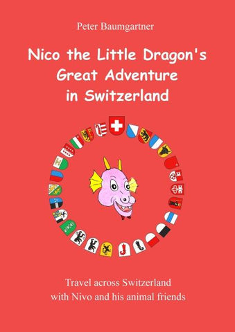 Nico the Little Dragon's Great Adventure in Switzerland