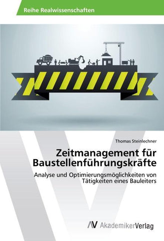 Zeitmanagement für Baustellenführungskräfte
