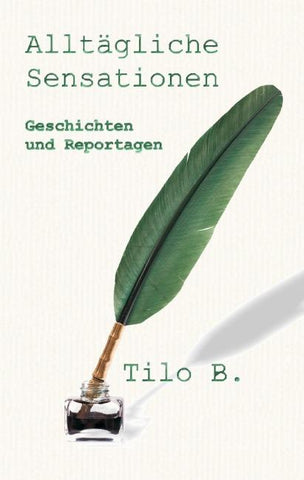 Alltägliche Sensationen