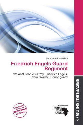 Friedrich Engels Guard Regiment
