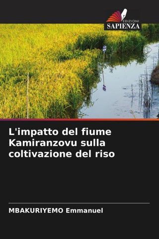 L'impatto del fiume Kamiranzovu sulla coltivazione del riso