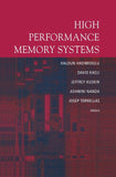 High Performance Memory Systems