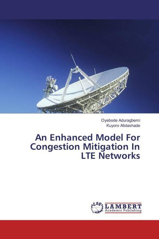 An Enhanced Model For Congestion Mitigation In LTE Networks
