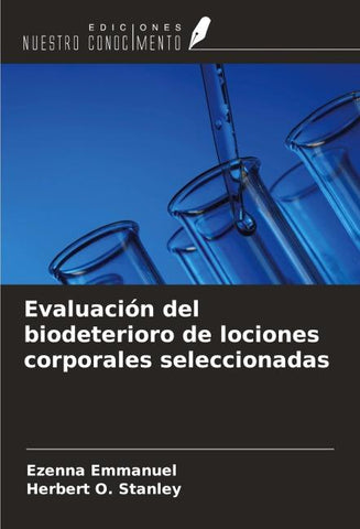 Evaluación del biodeterioro de lociones corporales seleccionadas