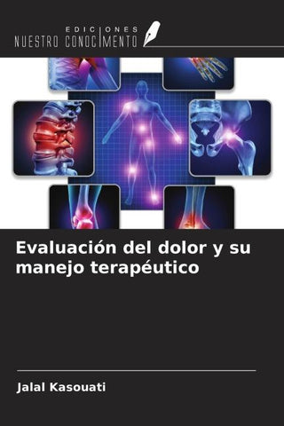 Evaluación del dolor y su manejo terapéutico