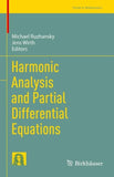Harmonic Analysis and Partial Differential Equations