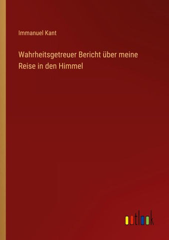 Wahrheitsgetreuer Bericht über meine Reise in den Himmel