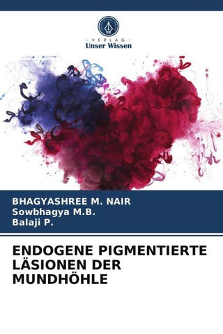 ENDOGENE PIGMENTIERTE LÄSIONEN DER MUNDHÖHLE