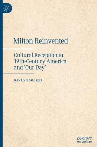 Milton Reinvented