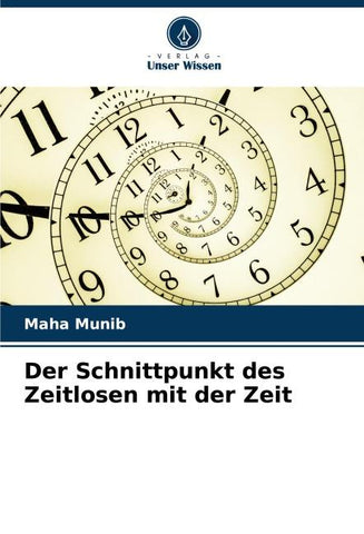 Der Schnittpunkt des Zeitlosen mit der Zeit
