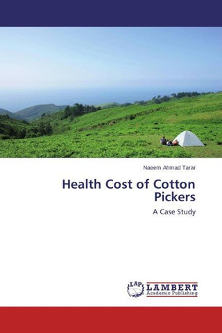 Health Cost of Cotton Pickers
