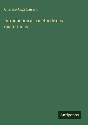 Introduction à la méthode des quaternions