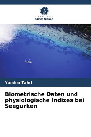 Biometrische Daten und physiologische Indizes bei Seegurken